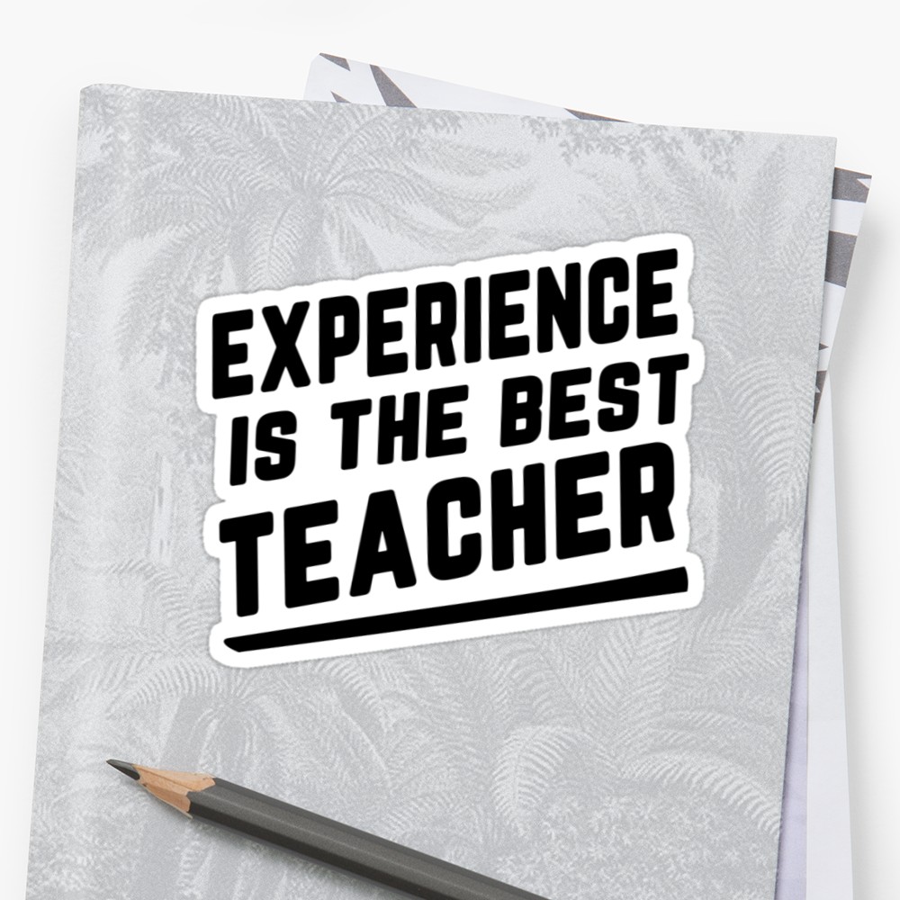 Experienced teachers. Experience is the best teacher. Experience is. Experience is best. Experience is the best teacher русский эквивалент.